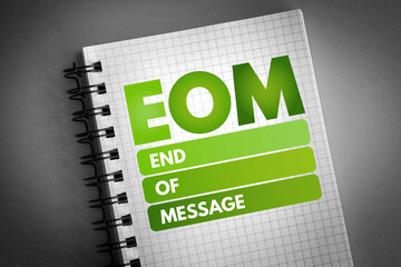EOM - End Of Message acronym, business concept background