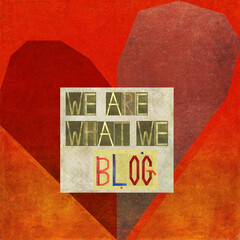 Textured illustration displaying the words: "We are what we blog"