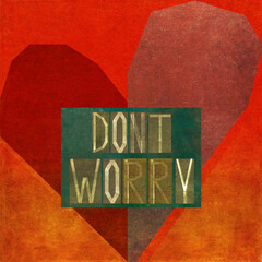 Textured illustration displaying the words: "Don't worry"