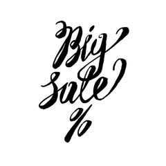 Isolated calligraphic hand drawn lettering of inspirational quote 'Big Sale' sign. Modern cute simple brush calligraphy. Handwritten phrase. Inspiration graphic design typography element.