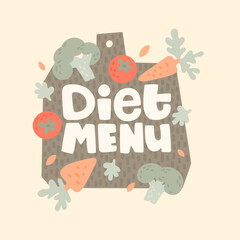 Handwritten inscription diet menu on cutting board. Lettering surrounded by vegetables. Hand drawn carrot, broccoli and tomato. Illustration in doodle style. Healthy food, vegetarian diet.