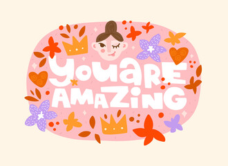 Vector hand drawn illustration in flat style. Lettering on a pink background. Frame from leaves and flowers, the girl's face. The girl winks and smiles. Poster design, feminist, body positive.