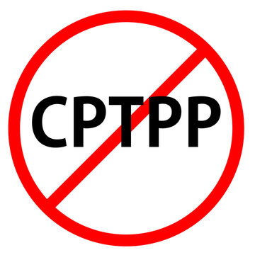 Text CPTPP is in red circle With red line projected through the circle. Stop CPTPP. Text is in traffic sign.