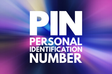 PIN - Personal Identification Number acronym, technology concept background