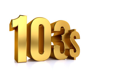 103$. one hundred three price symbol. gold text 3d render. on white background