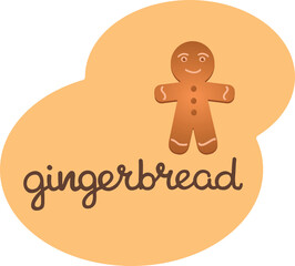gingerbread hand written sign with gingerbread man illustration