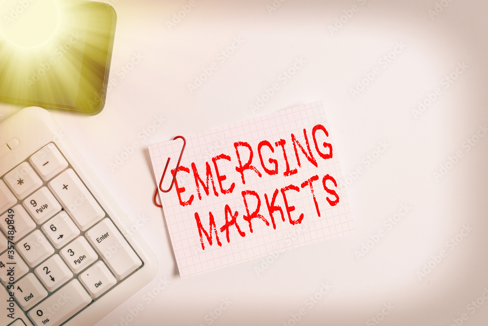 Poster handwriting text emerging markets. conceptual photo nations that are investing in more productive ca