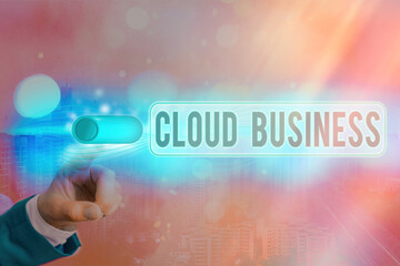 Conceptual hand writing showing Cloud Business. Concept meaning internetbased delivery of services...