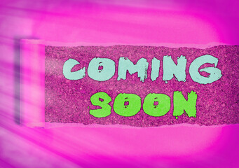 Conceptual hand writing showing Coming Soon. Concept meaning an event that is bound to happen in...