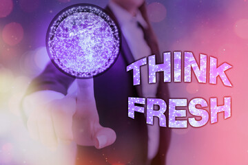 Conceptual hand writing showing Think Fresh. Concept meaning a new perspective of thinking when...