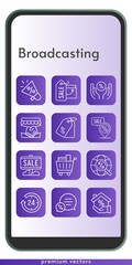 broadcasting icon set. included megaphone, shopping bag, handshake, sale, 24-hours, mortgage, chat, price tag, shopping cart, discount, internet icons on phone design background . linear styles.