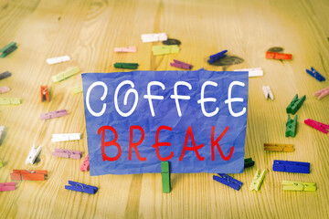 Writing note showing Coffee Break. Business concept for short time allotted for drinking coffee without doing any work