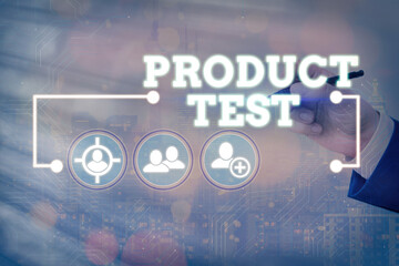 Text sign showing Product Test. Business photo showcasing process of measuring the properties or...