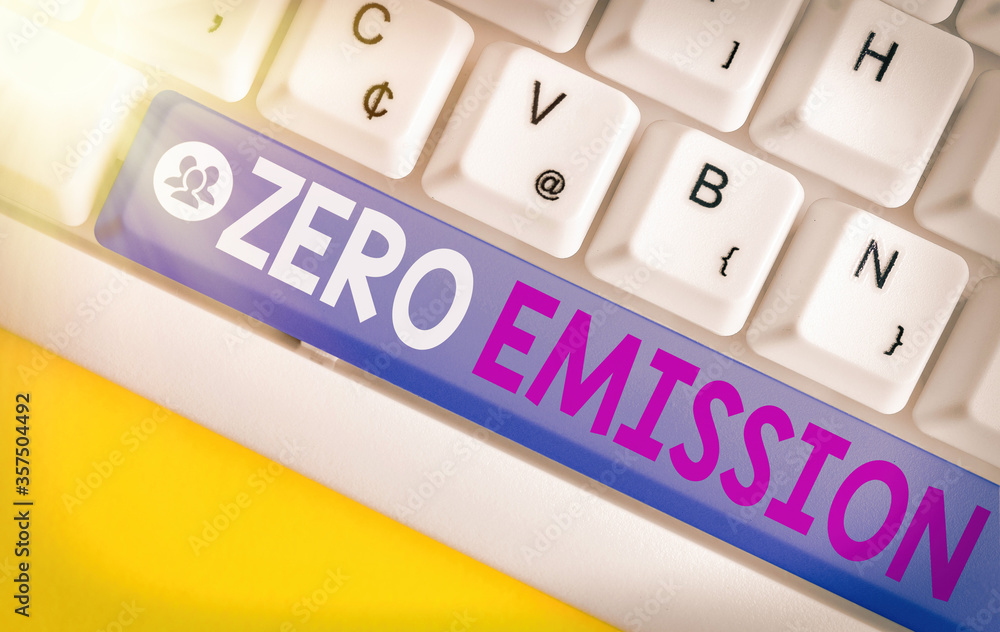 Poster conceptual hand writing showing zero emission. concept meaning refers to an engine that emits no atm