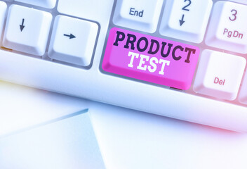 Conceptual hand writing showing Product Test. Concept meaning process of measuring the properties...