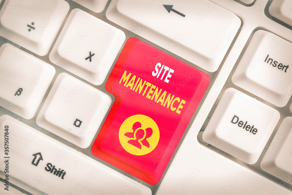 Poster text sign showing site maintenance. business photo showcasing monitoring and regularly checking your