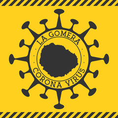 Corona virus in La Gomera sign. Round badge with shape of virus and La Gomera map. Yellow island epidemy lock down stamp. Vector illustration.