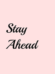 thank you card, stay ahead motivational quote written on abstract background with inspirational texts, positive thoughts about life, graphic design illustration wallpaper