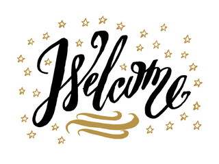 Welcome sign.Beautiful greeting card scratched calligraphy black text word gold stars. Hand drawn invitation T-shirt print design. Handwritten modern brush lettering white background isolated vector