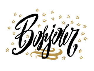 Bonjour. Beautiful greeting card scratched calligraphy black text word gold stars.Hand drawn invitation T-shirt print design.Handwritten modern brush lettering white background isolated vector © larysaray