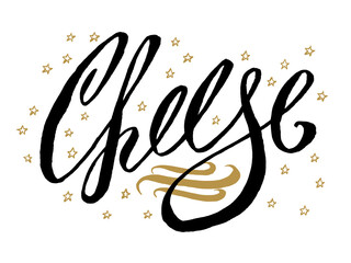 Cheese banner. Beautiful greeting card scratched calligraphy black text word gold stars.Hand drawn invitation T-shirt print design.Handwritten modern brush lettering white background isolated vector
