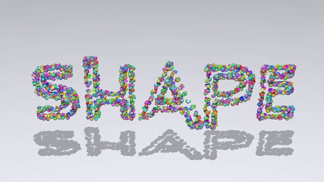 SHAPE: 3D Illustration Of The Text Made Of Small Objects Over A White Background With Shadows