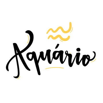 Aqu&aacute;rio. Aquarius. Zodiac Sign. Brazilian Portuguese Hand Lettering for Aquarius Sign. Vector. 