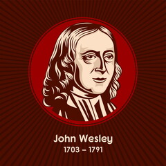 John Wesley (1703-1791) was an English cleric, theologian and evangelist who was a leader of a revival movement within the Church of England known as Methodism.