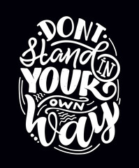 Motivation lettering quote about lifestyle. Lettering template for poster, banner, t-shirt design.