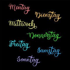 Lettering in German, days of the week - Monday, Tuesday, Wednesday, Thursday, Friday, Saturday, Sunday. Handwritten words for calendar, weekly plan, organizer.