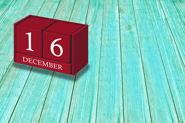 December 16th, Day 16 of December month, Red calendar on workplace green wood, Empty space for text, Copy space right, 3D illustration