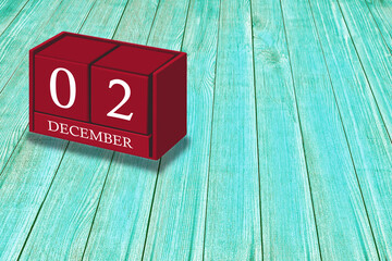 December 2nd, Day 02 of December month, Red calendar on workplace green wood, Empty space for text, Copy space right, 3D illustration