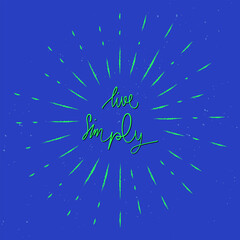 Live simply hand lettering with yellow sunburst lines