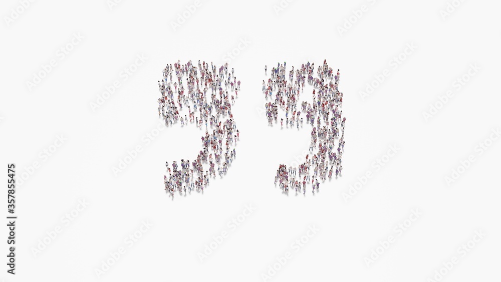 Poster 3d rendering of crowd of people in shape of symbol of quote right on white background isolated