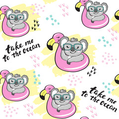 Obraz premium A beautiful koala on a flamingo and an inscription take me to the ocean seamless pattern