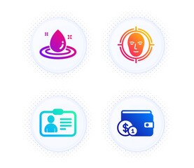 Face detect, Fuel energy and Id card icons simple set. Button with halftone dots. Buying accessory sign. Select target, Petroleum, Human document. Wallet with coins. Business set. Vector