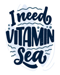 Hand drawn lettering composition about Summer. Funny season slogan. Isolated calligraphy quote for travel agency, beach party. Great design for banner, postcard, print or poster. Vector