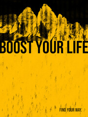 Motivation flyer with english text Boost your life and Find your way. Black and yellow grunge design.