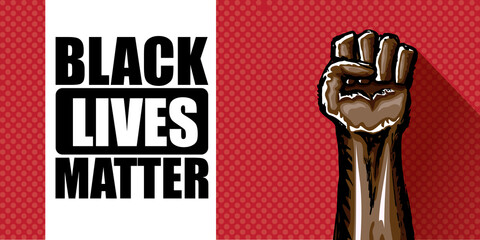 Black lives matter horizontal banner with protest fist in the air. Black lives matter graphic poster design template against racial discrimination