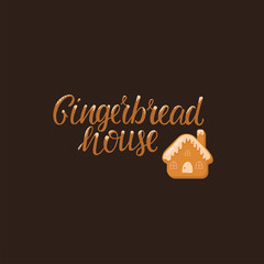 Gingerbread house hand written sign with flat illustration for Christmas decoration banner, packaging design. 