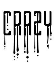 Tropfen Graffiti Crazy Logo Charakter laut