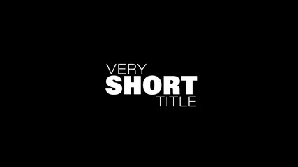 Short and Bold Title
