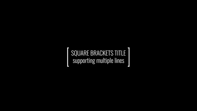 Square Brackets Title