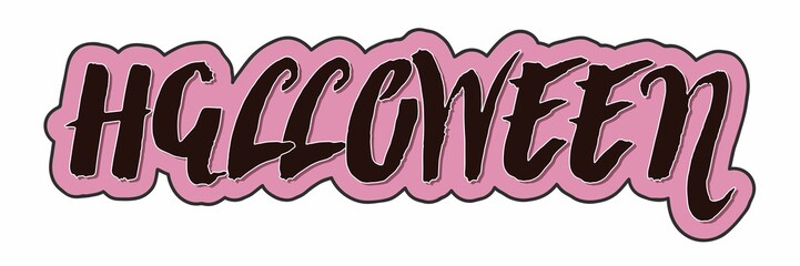 Halloween lettering. Pink sticker with black word on withe background. Isolated quote. Hand drawn Vector halloween illustration. For poster, greeting card, banner, t-shirt print, party decor
