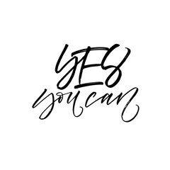 Yes you can card. Hand drawn brush style modern calligraphy. Vector illustration of handwritten lettering. 