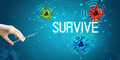 Syringe, medical injection in hand with SURVIVE inscription, coronavirus vaccine concept