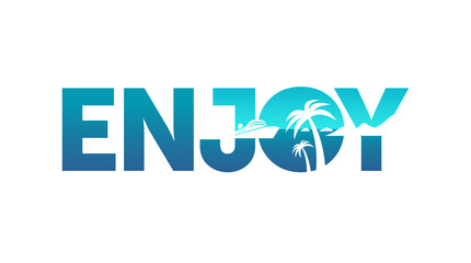 Enjoy - cruise tour agency slogan template - touristic agency welcome sign with cruise liner and trophical seascape inside letters in counter-form decoration
