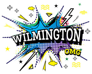 Wilmington Comic Text in Pop Art Style Isolated on White Background.