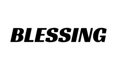 Blessings, Christian faith, Typography for print or use as poster, card, flyer or T Shirt 