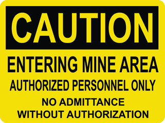 Danger mine area zone no enter sign